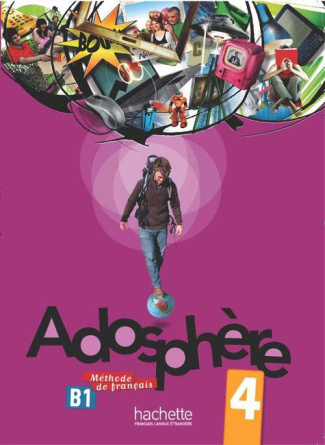 ADOSPHERE 4 - LIVRE DE L'ELEVE (B1)