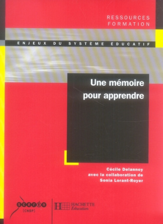 Une mémoire pour apprendre. Edition revue et augmentée