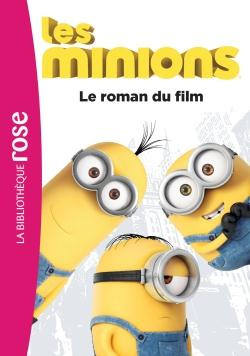 Les Minions. Le roman du film