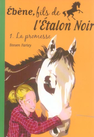 Ebène, fils de l'Etalon Noir Tome 1 : La promesse