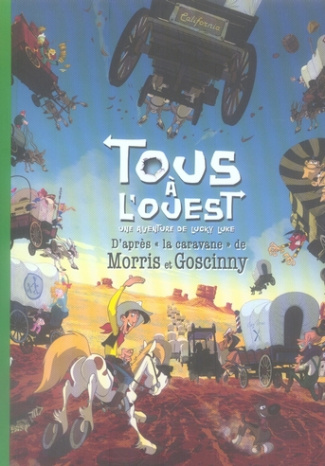 Tous à l'ouest. Une aventure de Lucky Luke