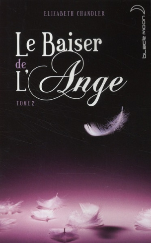 Le Baiser de l'Ange Tome 2