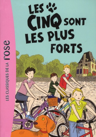 Le Club des Cinq Tome 22 : Les Cinq sont les plus forts