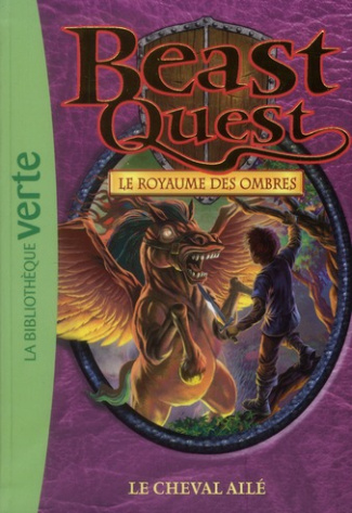 Beast Quest - Le royaume des ombres Tome 16 : Le cheval ailé