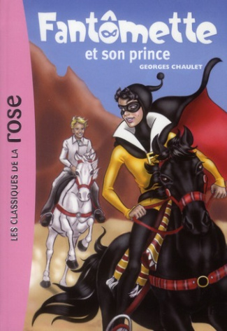 Fantômette Tome 12 : Fantômette et son prince