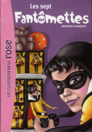 Fantômette Tome 14 : Les sept Fantômettes