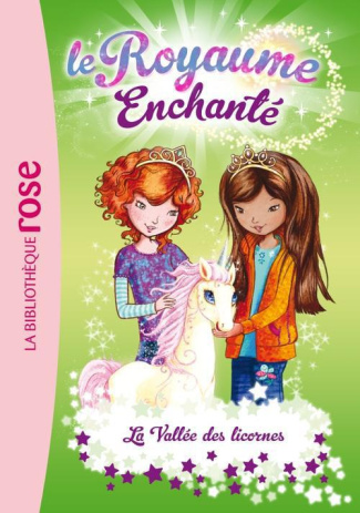 Le royaume enchanté Tome 2 : La vallée des licornes