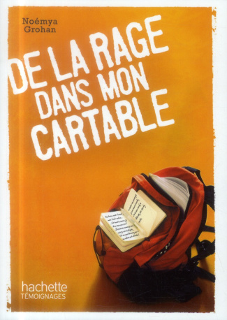 De la rage dans mon cartable