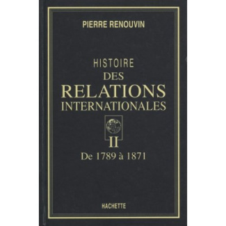 HISTOIRE DES RELATIONS INTERNATIONALES (T2)