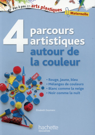 4 Parcours artistiques autour de la couleur