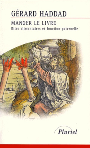 Manger le Livre. Rites alimentaires et fonction paternelle