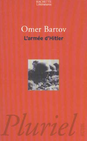 L'armée d'Hitler / La Wehrmacht, les nazis et la guerre