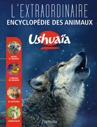 L'Extraordinaire encyclopédie des animaux Ushuaïa