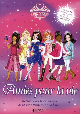 Princesse Academy : Amies pour la vie