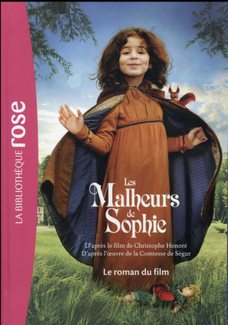Les malheurs de Sophie. Le roman du film