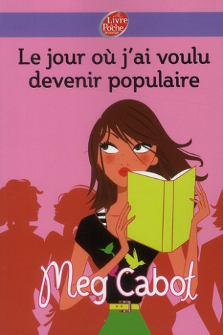Le jour où j'ai voulu devenir populaire