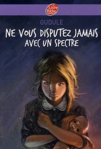 Ne vous disputez jamais avec un spectre