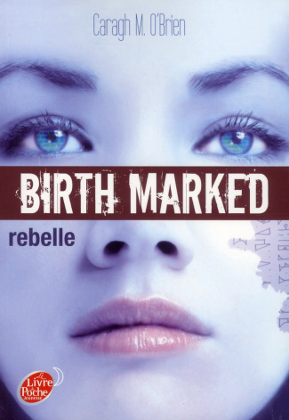 Birth marked/01/Rebelle