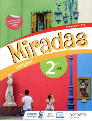 Espagnol 2nde A2 Miradas. Livre de l'élève, Edition 2019