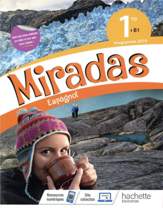 Espagnol 1re Miradas. Edition 2019