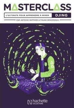 Tutorials Djing / L'ultimate pour apprendre à mixer