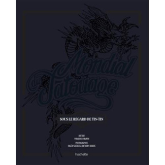 Mondial tatouage / Sous le regard Tin Tin