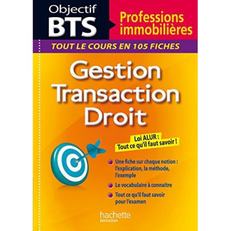 BTS professions immobilières. Gestion, transaction, droit