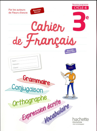 Cahier de français 3e Cycle 4. Edition 2017
