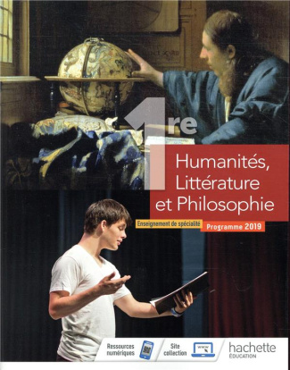 Humanités, Littérature et Philosophie 1re. Enseignement de spécialité, Edition 2019