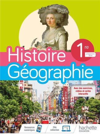 Histoire Géographie 1re. Edition 2019