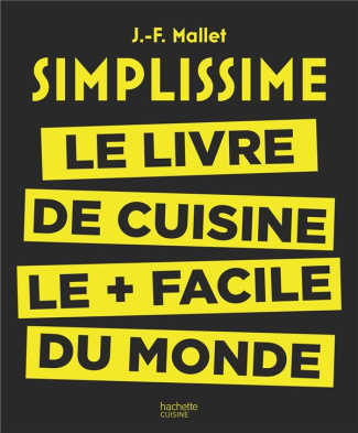Simplissime, le livre de cuisine le plus facile du monde