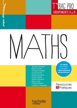 Mathématiques Tle Bac Pro Groupements A et B. Livre de l'élève, Edition 2016