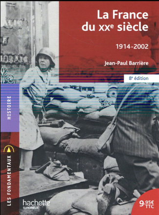 La France du XXe siècle. 1914-2002, 8e édition