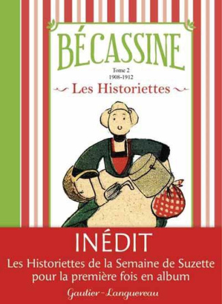 Bécassine Les Historiettes Tome 2 : 1908-1911
