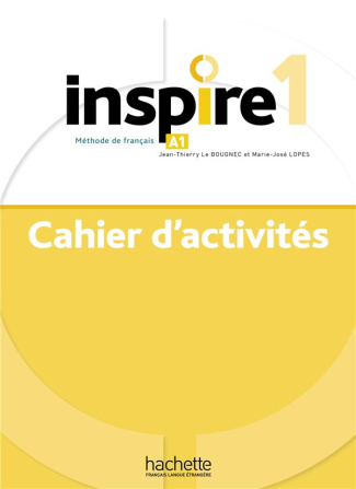 Inspire 1 A1. Cahier d'activités