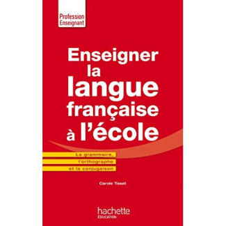 Enseigner la langue française à l'école