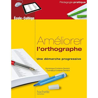 Améliorer l'orthographe pour une démarche progressive