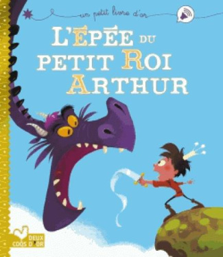 L'épée du petit roi Arthur