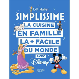 La cuisine en famille la   facile du monde avec Disney