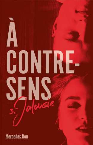 A contre-sens Tome 3 : Jalousie