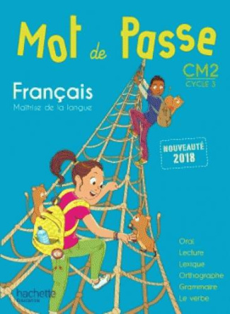 Français CM2. Livre de l'élève, Edition 2018