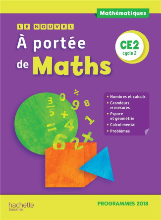 Le nouvel A portée de maths CE2. Edition 2019