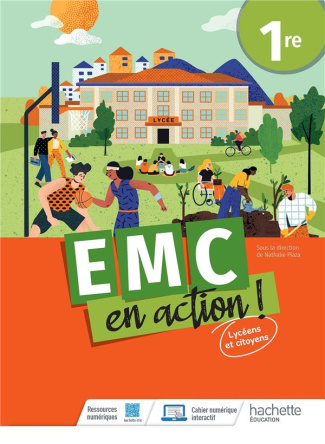 EMC en action ! 1re. Lycéens et citoyens, Edition 2023