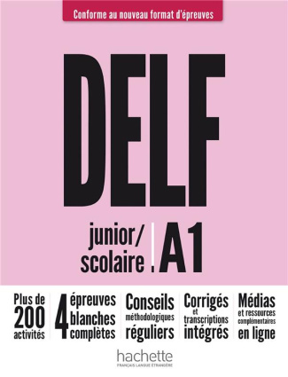 DELF junior / scolaire A1. Conforme au nouveau format d'épreuves
