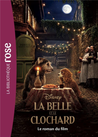 La Belle et le Clochard. Le roman du film