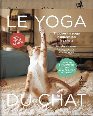 Le yoga du chat. 31 poses de yoga inspirées par les chats