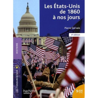 Les Etats-Unis de 1860 à nos jours. 4e édition