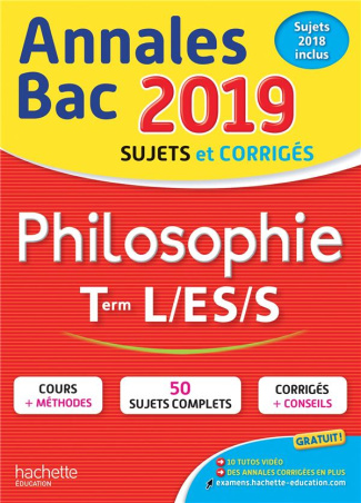 Annales BAC Philosophie Tle L, ES, S. Edition 2019