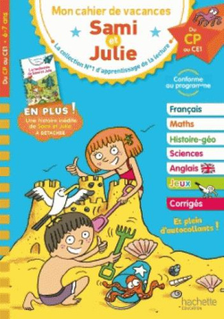 Mon cahier de vacances Sami et Julie. Du CP au CE1