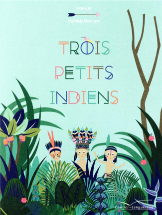 Trois petits Indiens